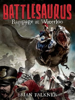 cover image of Battlesaurus--Rampage at Waterloo